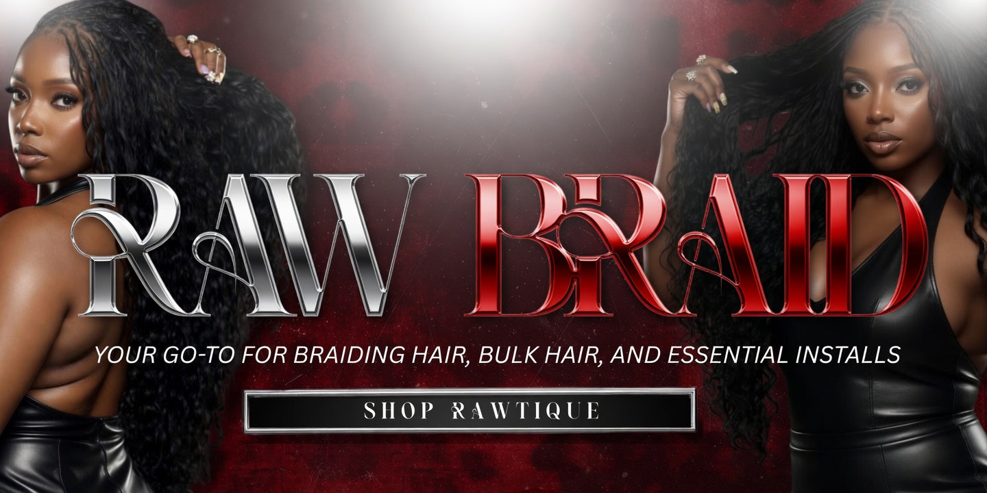 RAW BRAIDS